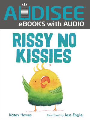 cover image of Rissy No Kissies